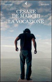 La vocazione - Cesare De Marchi - copertina