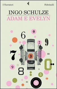 Adam e Evelyn - Ingo Schulze - copertina
