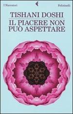 Il piacere non può aspettare
