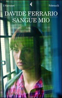 Sangue mio - Davide Ferrario - copertina