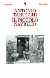 Il piccolo naviglio - Antonio Tabucchi - copertina