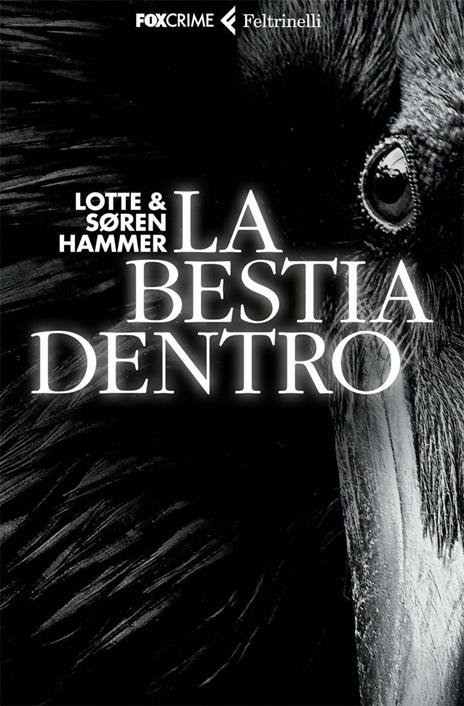 La bestia dentro - Lotte Hammer,Søren Hammer - copertina