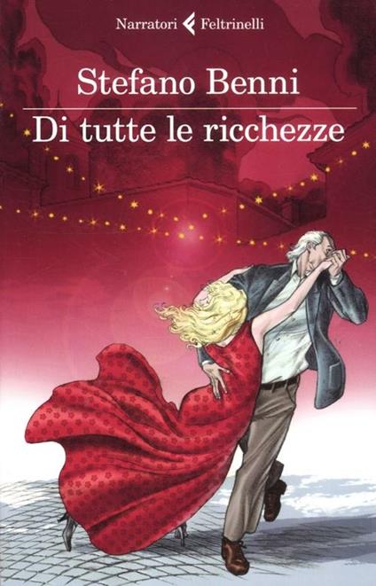 Di tutte le ricchezze - Stefano Benni - copertina