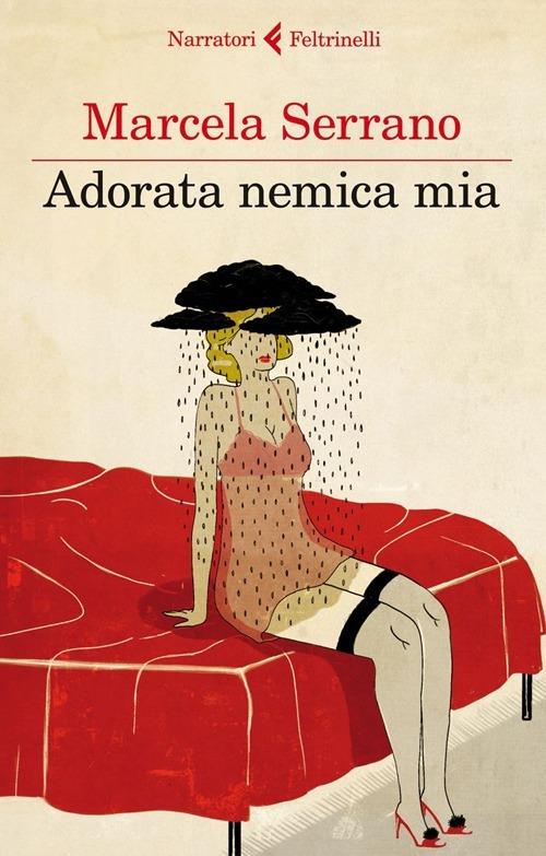 Adorata nemica mia - Marcela Serrano - copertina