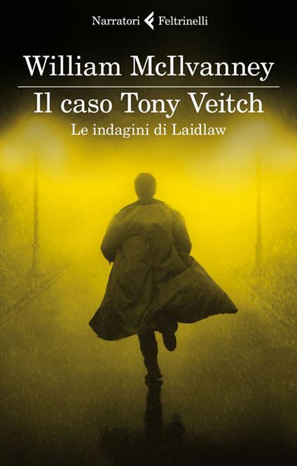 Il caso Tony Veitch. Le indagini di Laidlaw - William McIlvanney - copertina