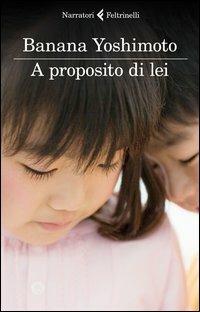 A proposito di lei - Banana Yoshimoto - copertina