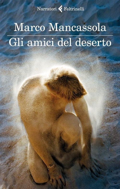 Gli amici del deserto - Marco Mancassola - copertina
