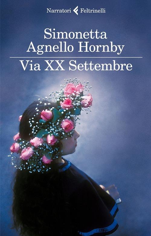 Via XX Settembre - Simonetta Agnello Hornby - copertina