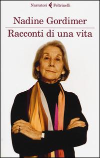 Racconti di una vita - Nadine Gordimer - copertina