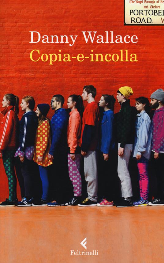 Copia-e-incolla - Danny Wallace - copertina