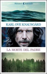 La morte del padre - Karl Ove Knausgård - copertina
