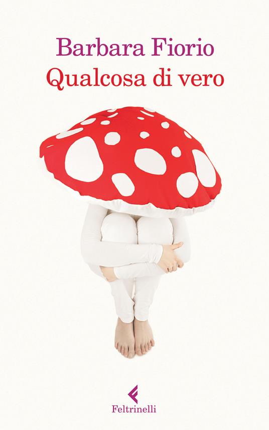 Qualcosa di vero - Barbara Fiorio - copertina