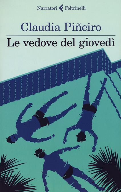 Le vedove del giovedì - Claudia Piñeiro - copertina