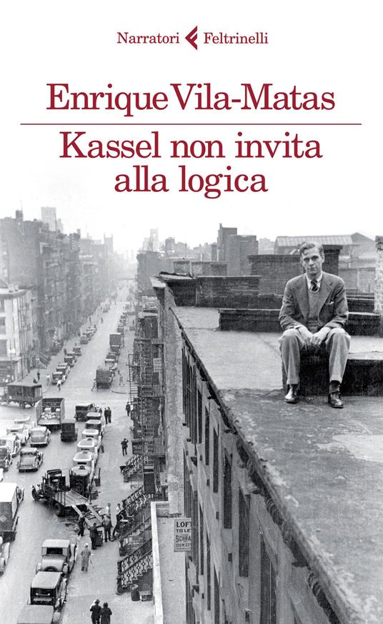 Kassel non invita alla logica - Enrique Vila-Matas - copertina