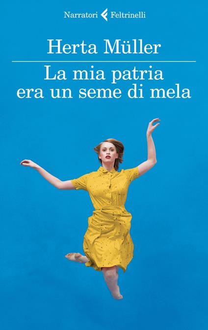 La mia patria era un seme di mela. Una conversazione con Angelika Klammer - Herta Müller - copertina