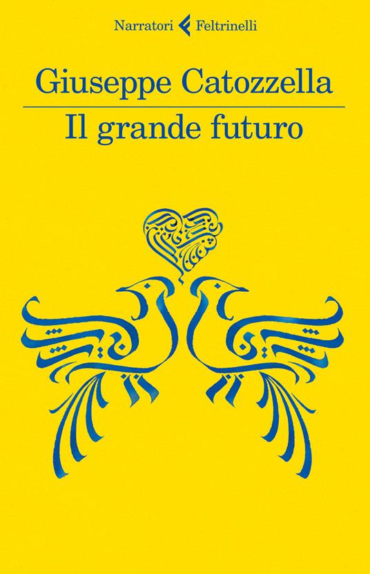 Il grande futuro - Giuseppe Catozzella - copertina