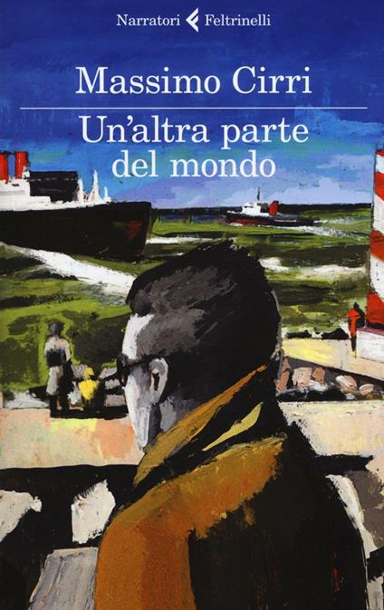 Un' altra parte del mondo - Massimo Cirri - copertina