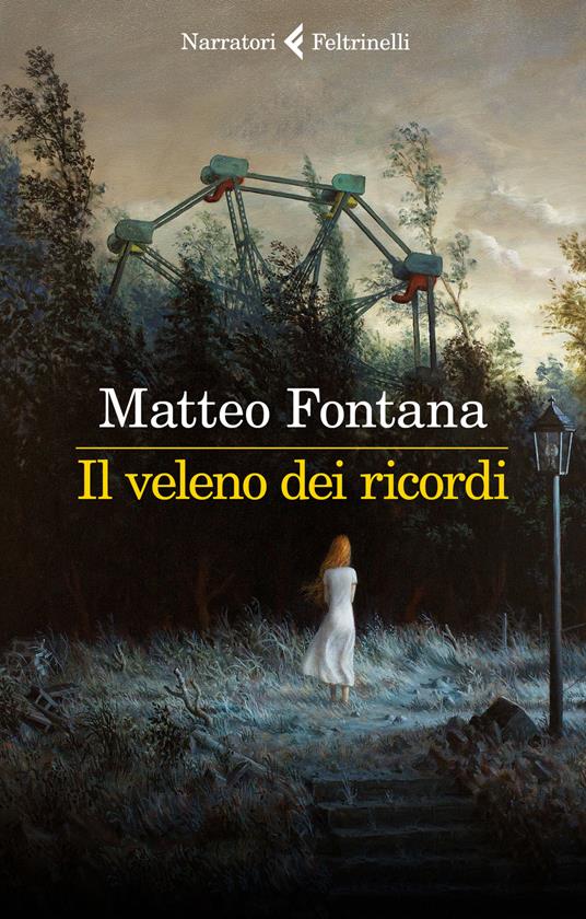Il veleno dei ricordi - Matteo Fontana - copertina