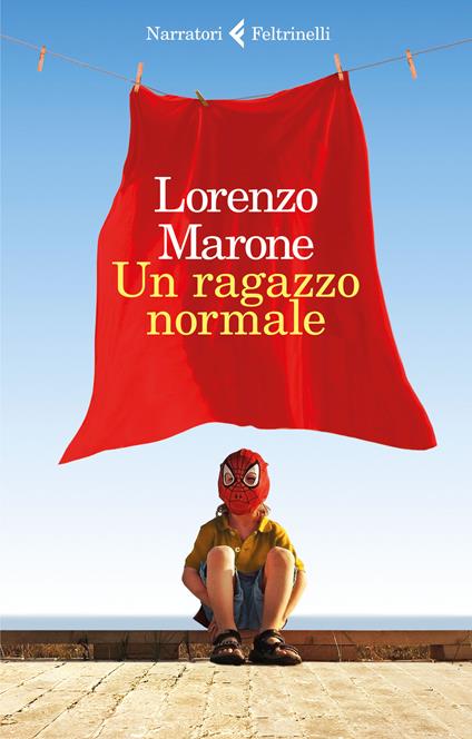 Un ragazzo normale - Lorenzo Marone - copertina