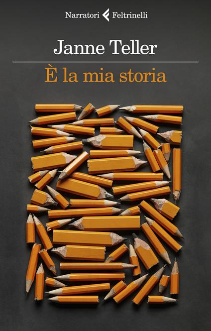 È la mia storia - Janne Teller - copertina