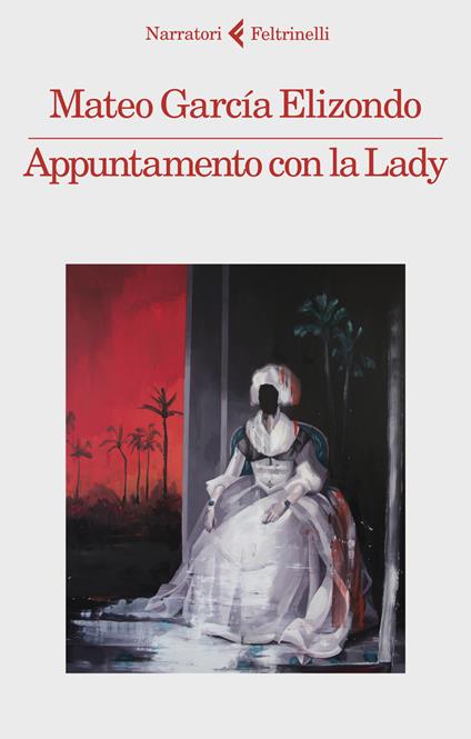 Appuntamento con la Lady - Mateo García Elizondo - copertina