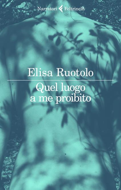 Quel luogo a me proibito - Elisa Ruotolo - copertina