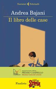 Libro Il libro delle case Andrea Bajani
