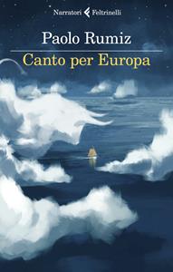 Libro Canto per Europa Paolo Rumiz