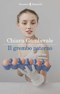 Libro Il grembo paterno Chiara Gamberale