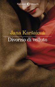 Libro Divorzio di velluto Jana Karsaiová