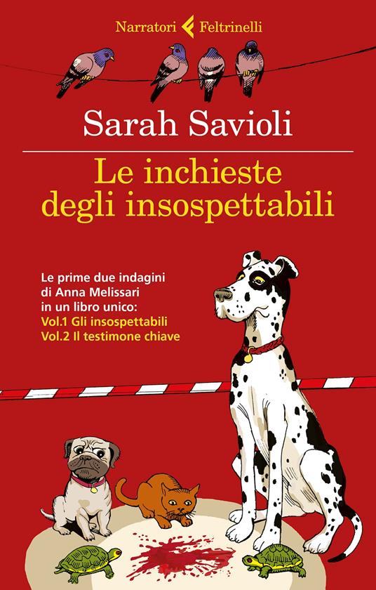 Le inchieste degli insospettabili: Gli insospettabili-Il testimone chiave - Sarah Savioli - copertina