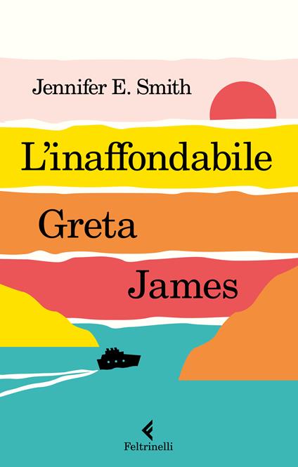 L'inaffondabile Greta James - Jennifer E. Smith - copertina