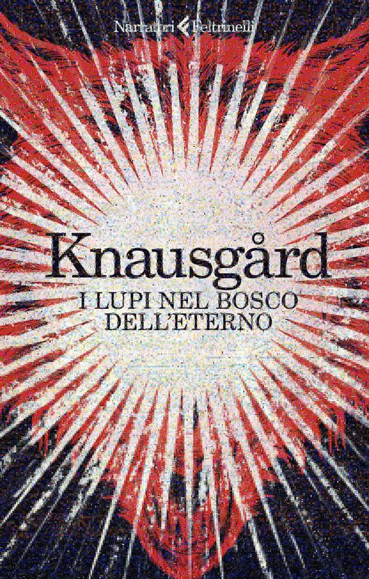 I lupi nel bosco dell'eterno - Karl Ove Knausgård - copertina