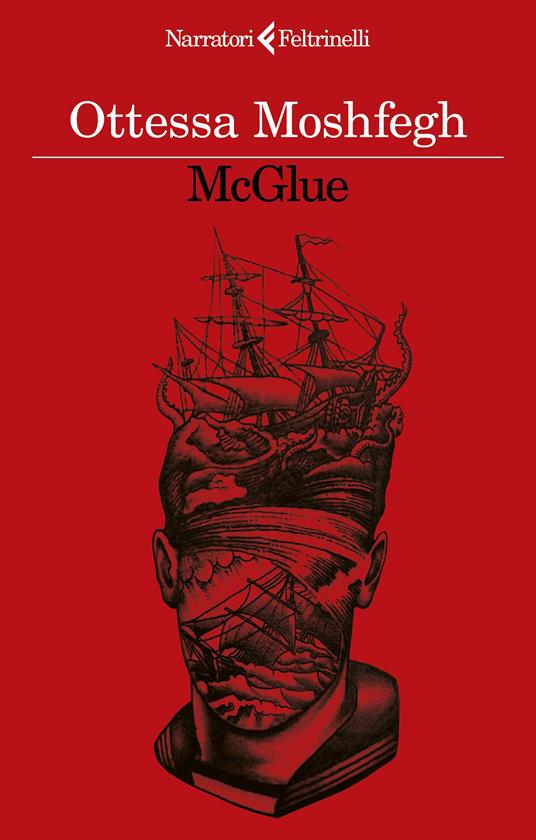 McGlue - Ottessa Moshfegh - copertina