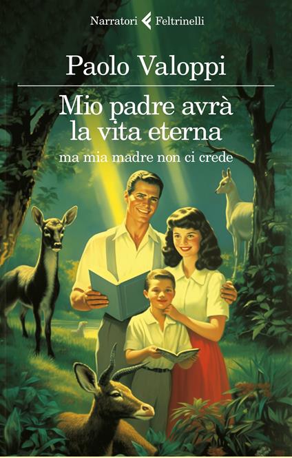 Mio padre avrà la vita eterna ma mia madre non ci crede - Paolo Valoppi - copertina