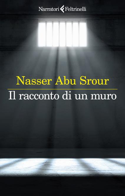 Il racconto di un muro - Nasser Abu Srour - copertina