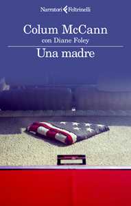 Libro Una madre Colum McCann Diane Foley
