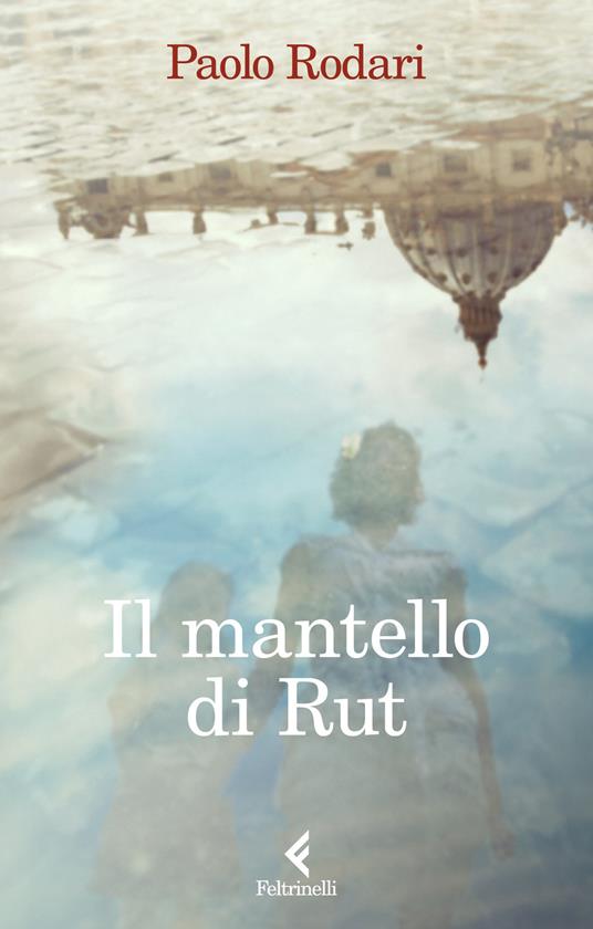 Il mantello di Rut - Paolo Rodari - copertina