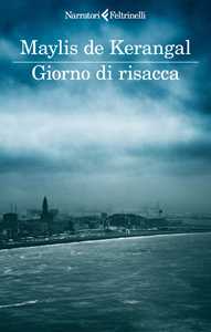Libro Giorno di risacca Maylis De Kerangal