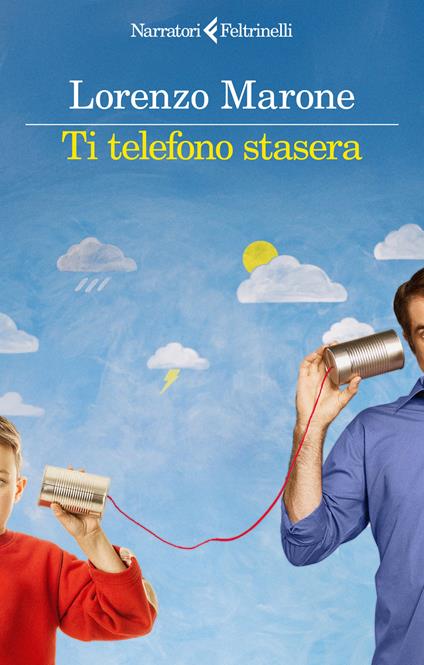 Ti telefono stasera - Lorenzo Marone - copertina