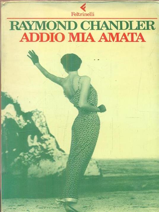 Addio mia amata - Raymond Chandler - copertina