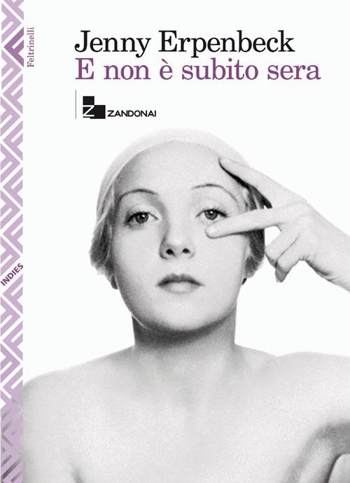 E non è subito sera - Jenny Erpenbeck - copertina