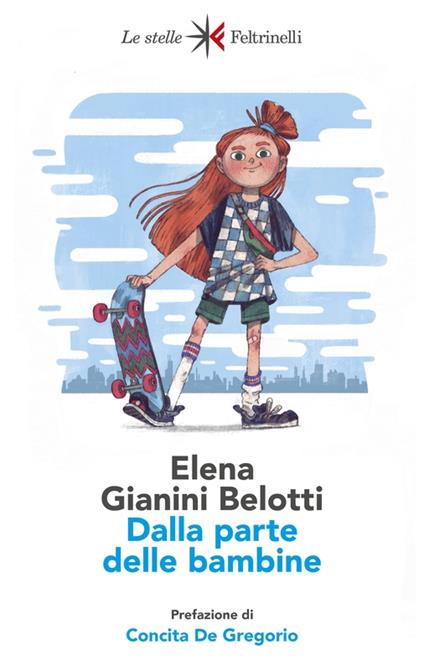 Dalla parte delle bambine. L'influenza dei condizionamenti sociali nella formazione del ruolo femminile nei primi anni di vita - Elena Gianini Belotti - copertina