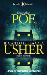 Libro Il crollo della casa Usher e altri racconti Edgar Allan Poe