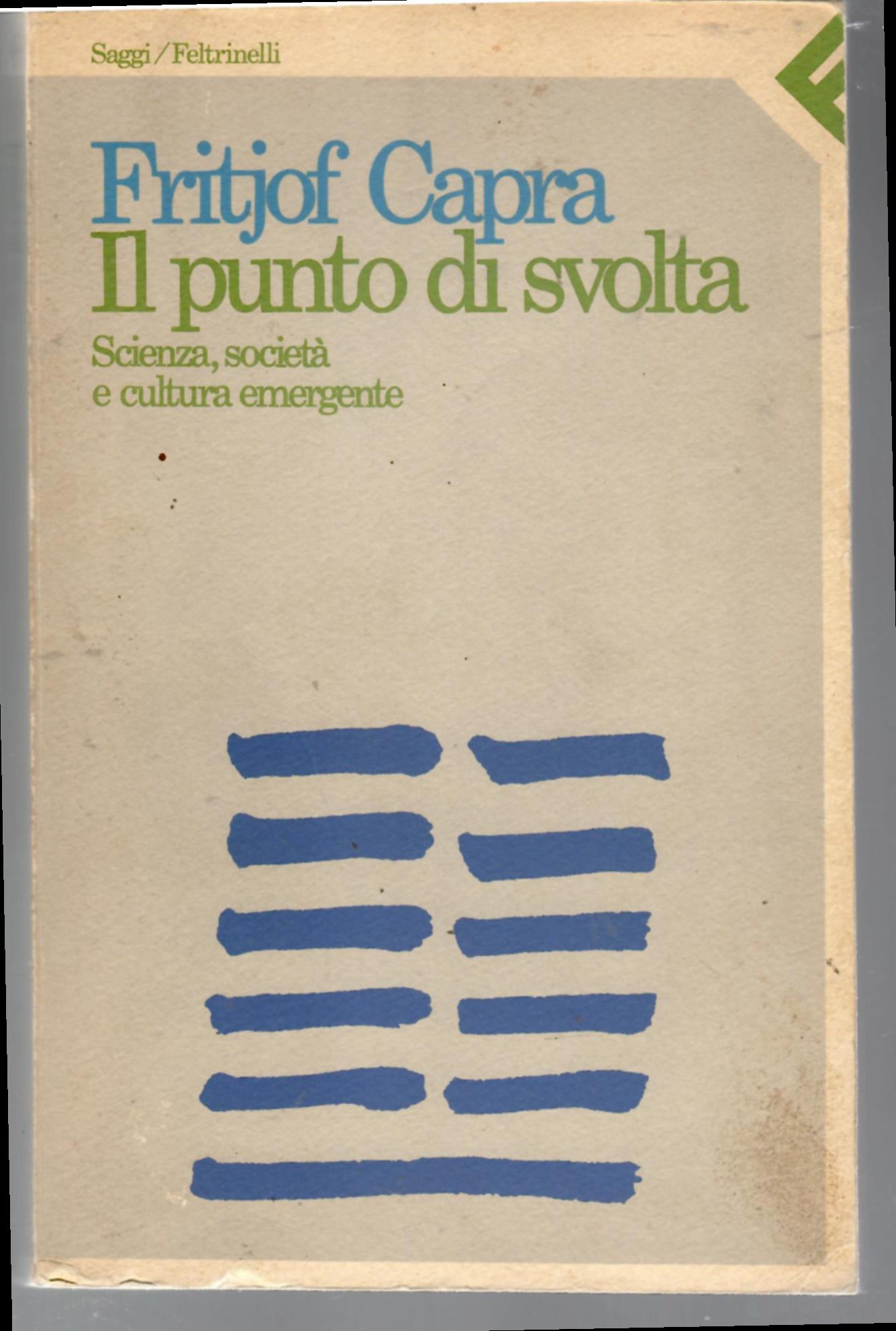 Il punto di svolta. Scienza, società e cultura emergente