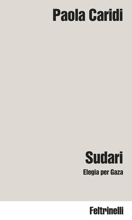 Sudari. Elegia per Gaza - Paola Caridi - copertina