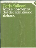 Miti e coscienza del decadentismo italiano. D'Annunzio, Pascoli, Fogazzaro, Pirandello