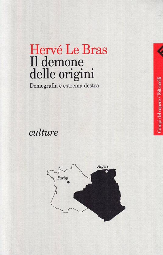 Il demone delle origini. Demografia e estrema destra - Hervé Le Bras - copertina