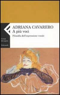 A più voci. Filosofia dell'espressione vocale - Adriana Cavarero - copertina