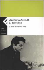 Archivio Arendt. Vol. 2: 1950-1954